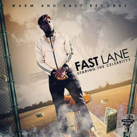 The Celebrityy - Fast Lane - Single