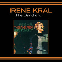 Irene Kral - The Band and I (Bonus Track Version)