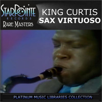 King Curtis - Sax Virtuoso