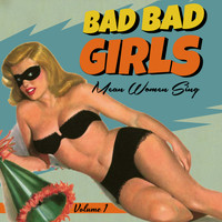 Various Artists - Bad Girls Vol.1, Mean Women Sing