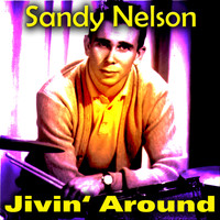 Sandy Nelson - Jivin' Around