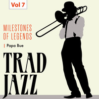 Papa Bue's Viking Jazzband - Milestones of Legends - Trad Jazz, Vol. 7