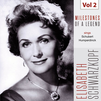 Elisabeth Schwarzkopf - Milestones of a Legend - Elisabeth Schwarzkopf, Vol. 2