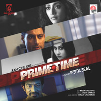Surojit Chatterjee - Prime Time (Original Motion Picture Soundtrack)
