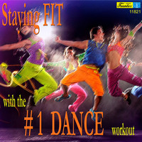Varios Artistas - Staying Fit with the #1 Dance Workout