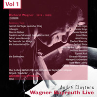 André Cluytens - Wagner - Bayreuth Live, Vol. 1