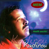 Cheb Kadirou - Hadik aachki