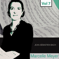 Marcelle Meyer - Marcelle Meyer - Complete Studio Recordings, Vol. 7