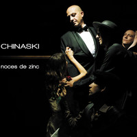 Chinaski - Noces De Zinc