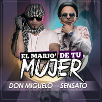 Sensato - El Mario De Tu Mujer (feat. Sensato)