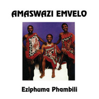 Amaswazi Emvelo - Eziphuma Phambili