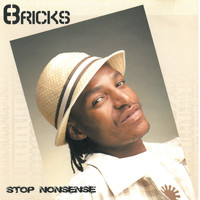 Bricks - Stop Nonsense