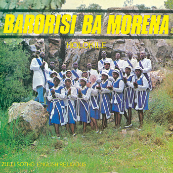 Barorisi Ba Morena - Holokile