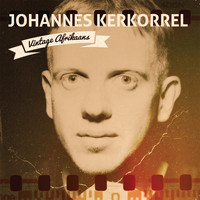 Johannes Kerkorrel - Vintage Afrikaans
