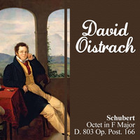 David Oistrach - Schubert: Octet in F Major, D. 803 Op. Post. 166