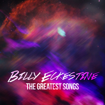 Billy Eckstine - Billy Eckstine - The Greatest Songs