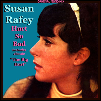 Susan Rafey - The Big Hurt (Original Mono Mix)