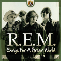 R.E.M. - Songs for a Green World