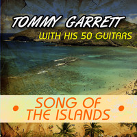 Tommy Garrett - Song of the Islands