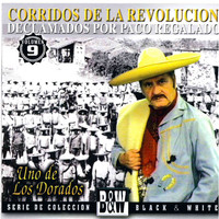 Paco Regalado - Corridos de la Revolucion, Vol. 9