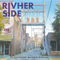 Rivherside - Electraw Blues Album