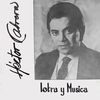 Hector Cabrera - Letra y Musica