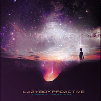 LazyboyProactive - In Space in Time and in Life