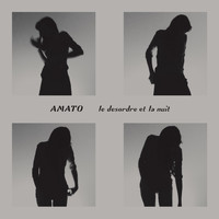 Amato - Le Desordre Et La Nuit