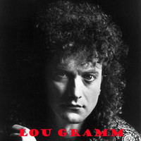 Lou Gramm - Lou Gramm