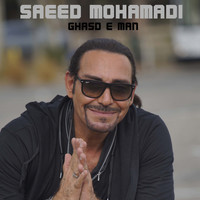 Saeed Mohammadi - Ghasd E Man