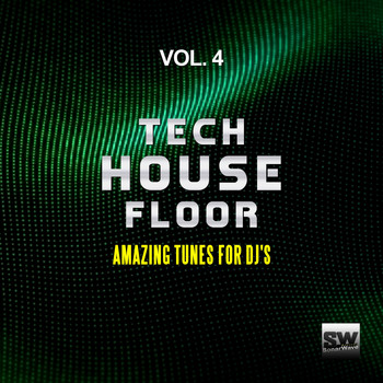 Various Artists - Tech House Floor, Vol. 4 (Amazing Tunes for DJ's)