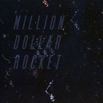 Son & Thief - Million Dollar Rocket