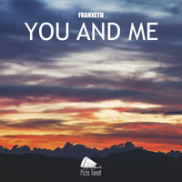 Franxeth - You & Me