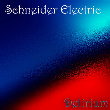 Schneider Electric - Delirium