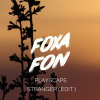 Playscape - Stranger (Edit)