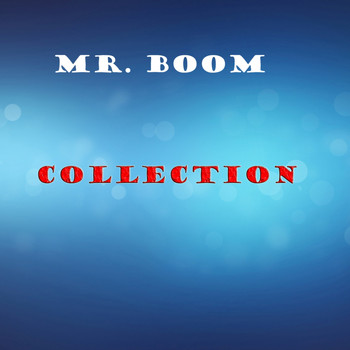 Mr. Boom - Collection (Explicit)