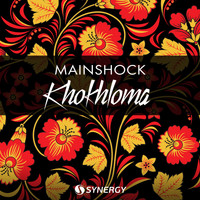 MainShock - Khokhloma