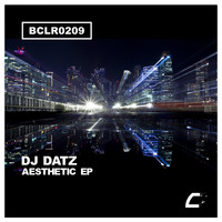 Dj Datz - AESTHETIC EP