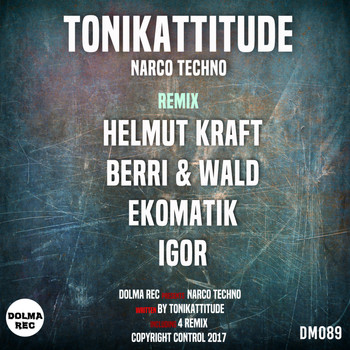 Tonikattitude - Narco Techno Ep