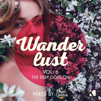 Various Artists - Wanderlust, Vol. 6 (The Deep Goes On!) (Mixed by Stupid Goldfish)