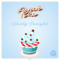French Kiss - Party Tonight