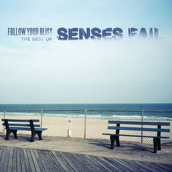 Senses Fail - Follow Your Bliss: The Best of Senses Fail (Explicit)