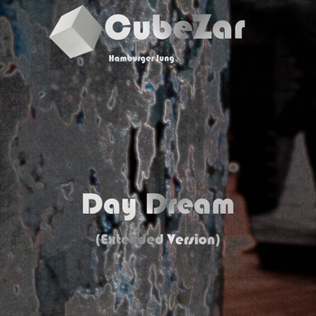 Cubezar Hamburger Jung - Day Dream (Extended Version)