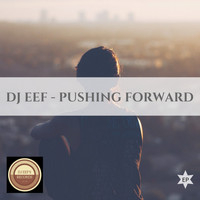 DJ EEF - Pushing Forward EP