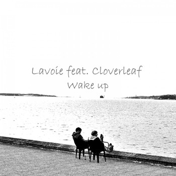 Lavoie feat. Cloverleaf - Wake Up