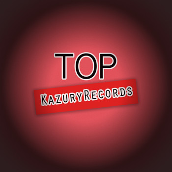 Various Artists - Top Kazury Records