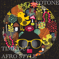 Leotone - Time Out (Afro Style)