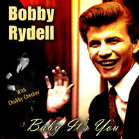 Bobby Rydell - Baby It's You