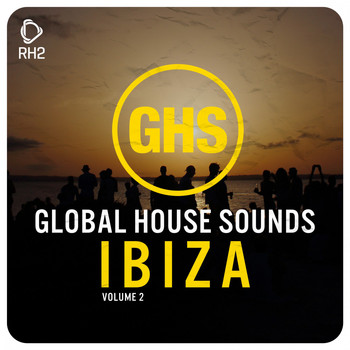 Various Artists - Global House Sounds - Ibiza, Vol. 2