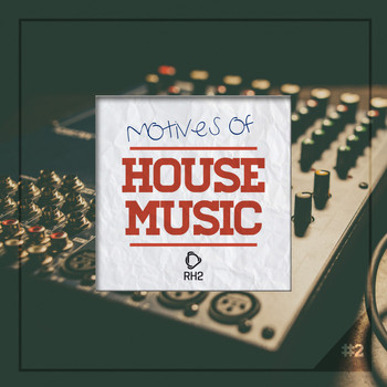 Various Artists - Motives of House Music, Vol. 2